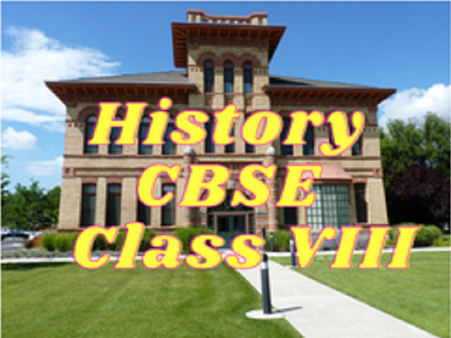 History (CBSE) - Class VIII